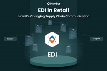 EDI in Retail: How It’s Changing Supply Chain Communication