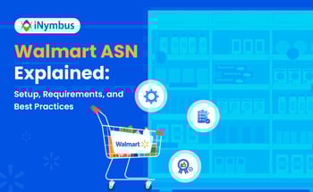 Walmart ASN Explained: Setup, Requirements, and Best Practices