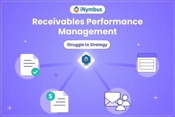 Receivables Performance Management: Struggle to Strategy