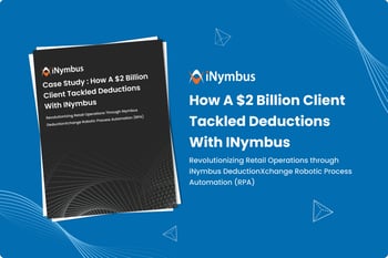 How a $2 Billion Client Tackled Deductions with iNymbus