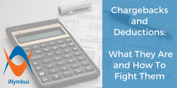Chargebacks and Deductions: What They Are and How to Fight Them