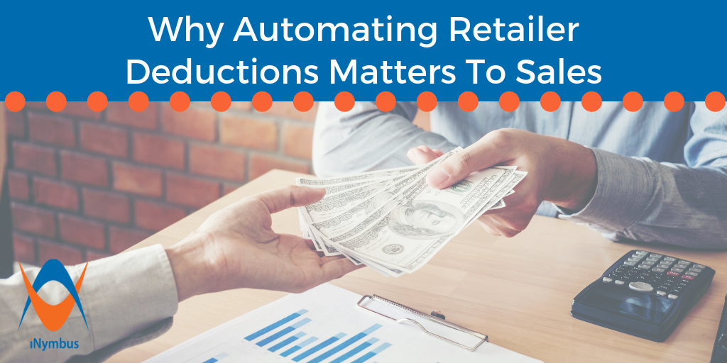 Automating Retailer Deductions Matters to Sales