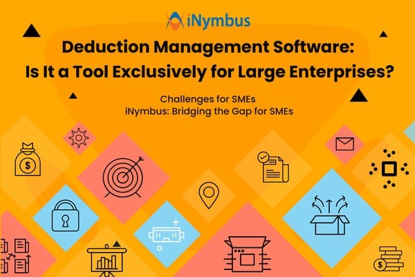 Deduction Management Software: A Tool Exclusively for Large Enterprises?