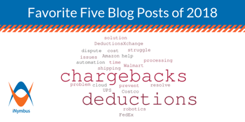 Favorite Five Chargeback and Deduction Blog Posts of 2018