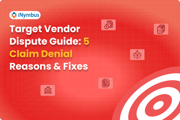 Target Vendor Dispute Guide: 5 Claim Denial Reasons & Fixes
