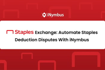 Staples Exchange: Automate Staples Deduction Disputes With iNymbus