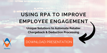 New Presentation Available! Using RPA to Improve Employee Engagement