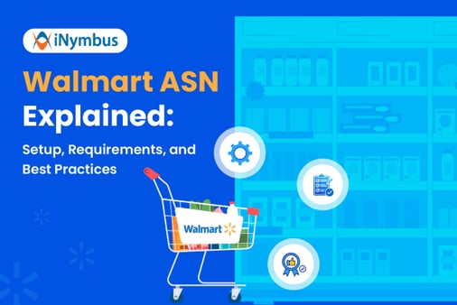 Walmart ASN Explained: Setup, Requirements, and Best Practices
