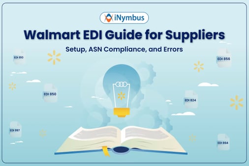 Walmart EDI Requirements for Suppliers: Setup, ASN Compliance, and Errors