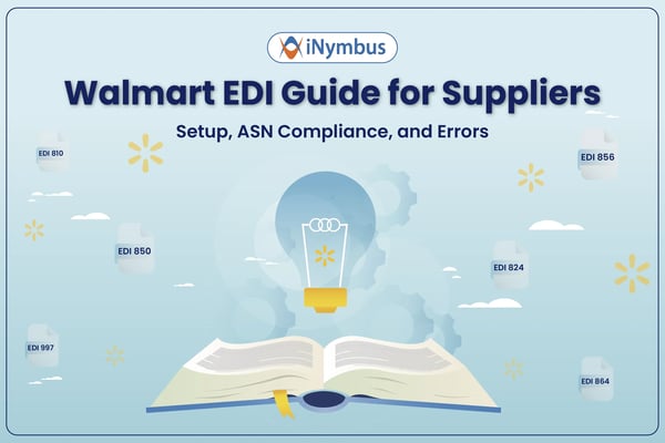 Walmart EDI Guide for Suppliers: Setup, ASN Compliance, and Errors