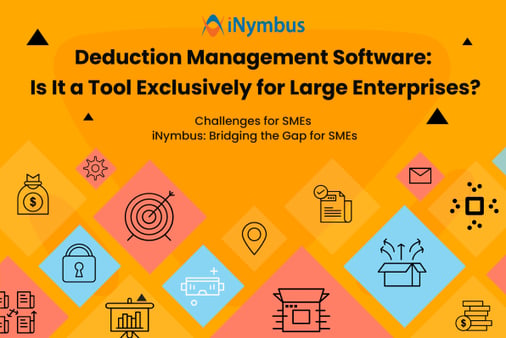 Deduction Management Software: Not Just for Large Enterprises – Find Out Why!