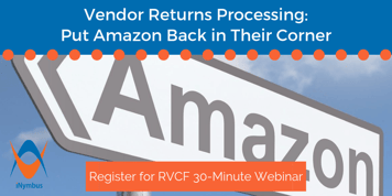 May Webinar: Vendor Returns Processing - Put Amazon Back in Their Corner