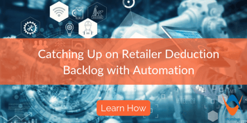 Catching Up on Retailer Deduction Backlog with Automation