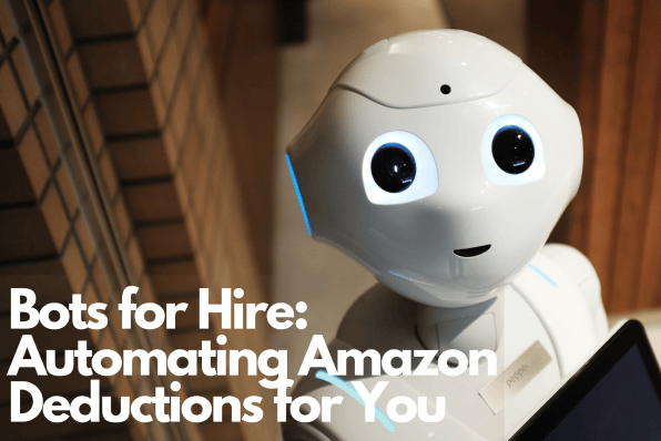 Bots for Hire: Automating Amazon Deductions for You