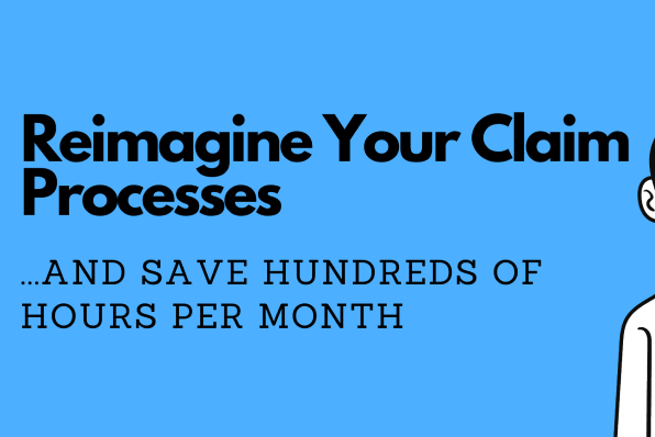 Reimagine Your Claim Processes