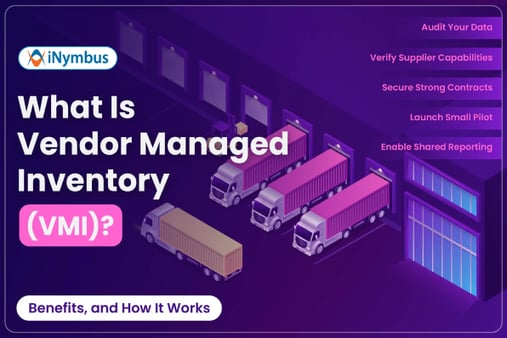 What Is Vendor Managed Inventory (VMI)? Benefits, and How It Works