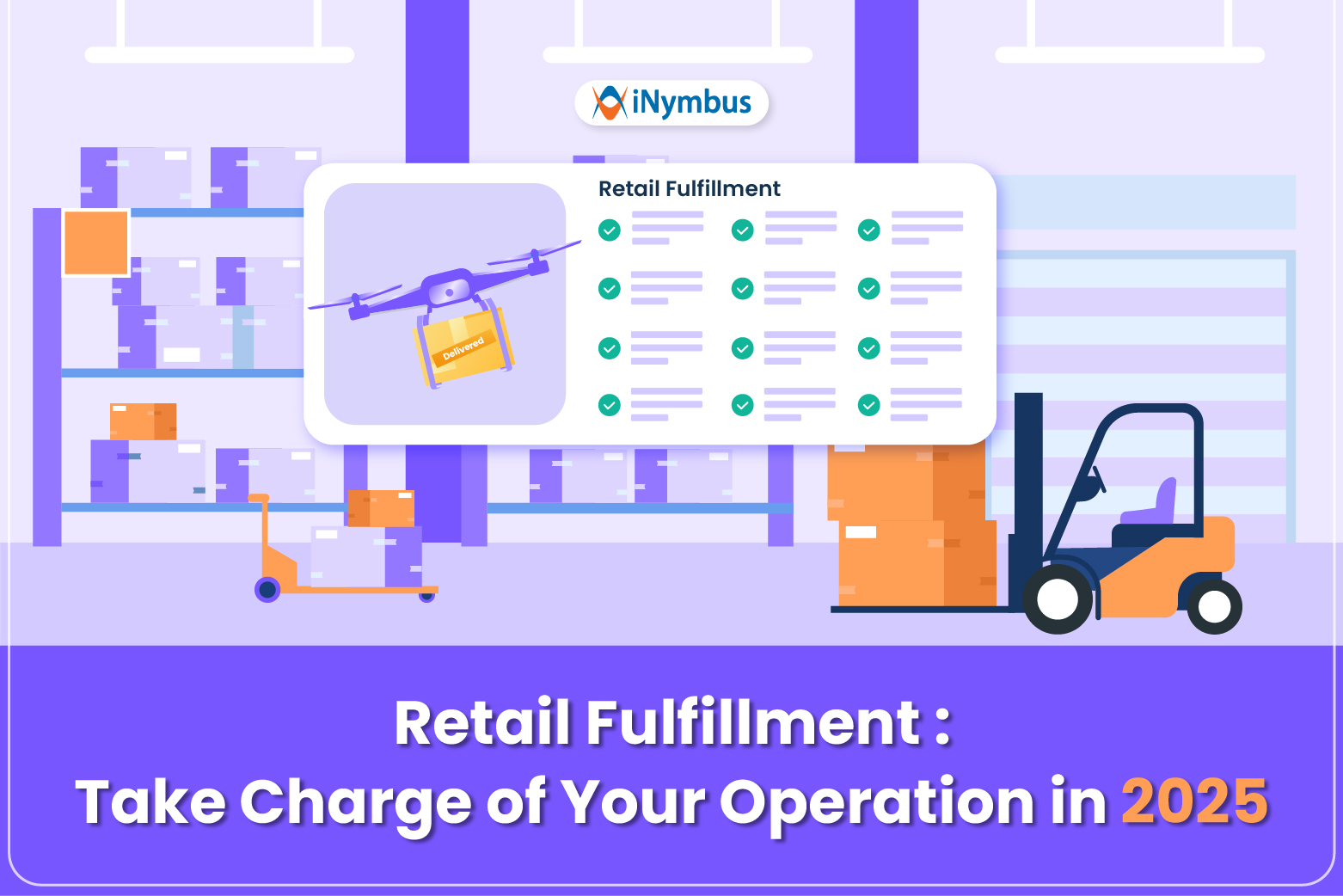 Retail Fulfillment: Take Charge of Your Operation in 2025