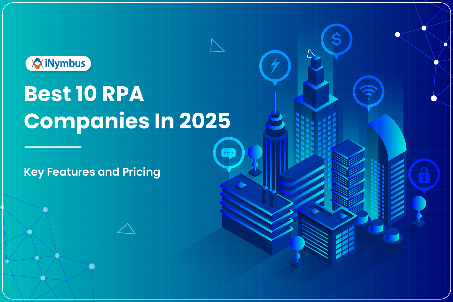 10 Best RPA Companies In 2025: Key Features and Pricing
