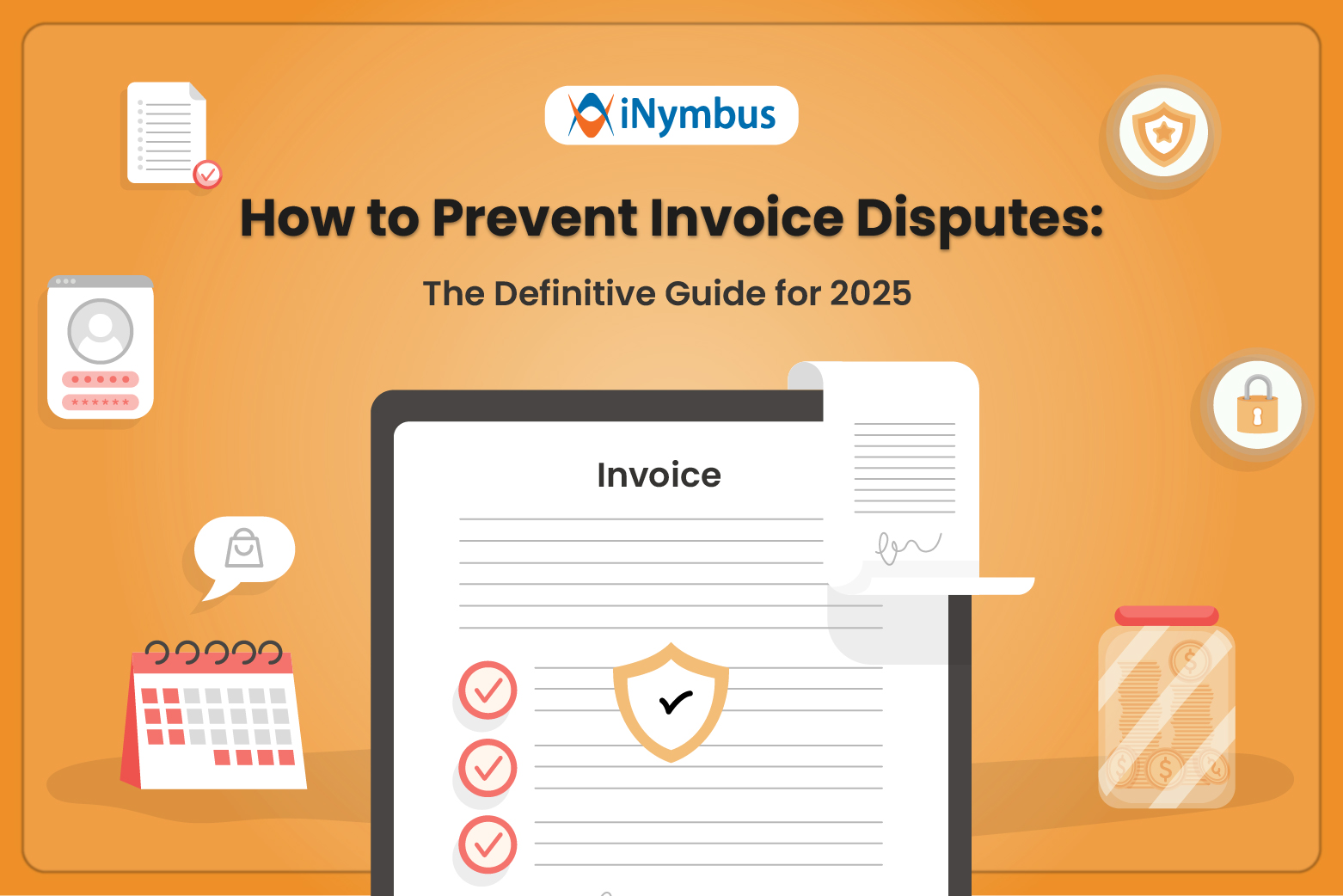 How to Prevent Invoice Disputes: A Guide for Businesses