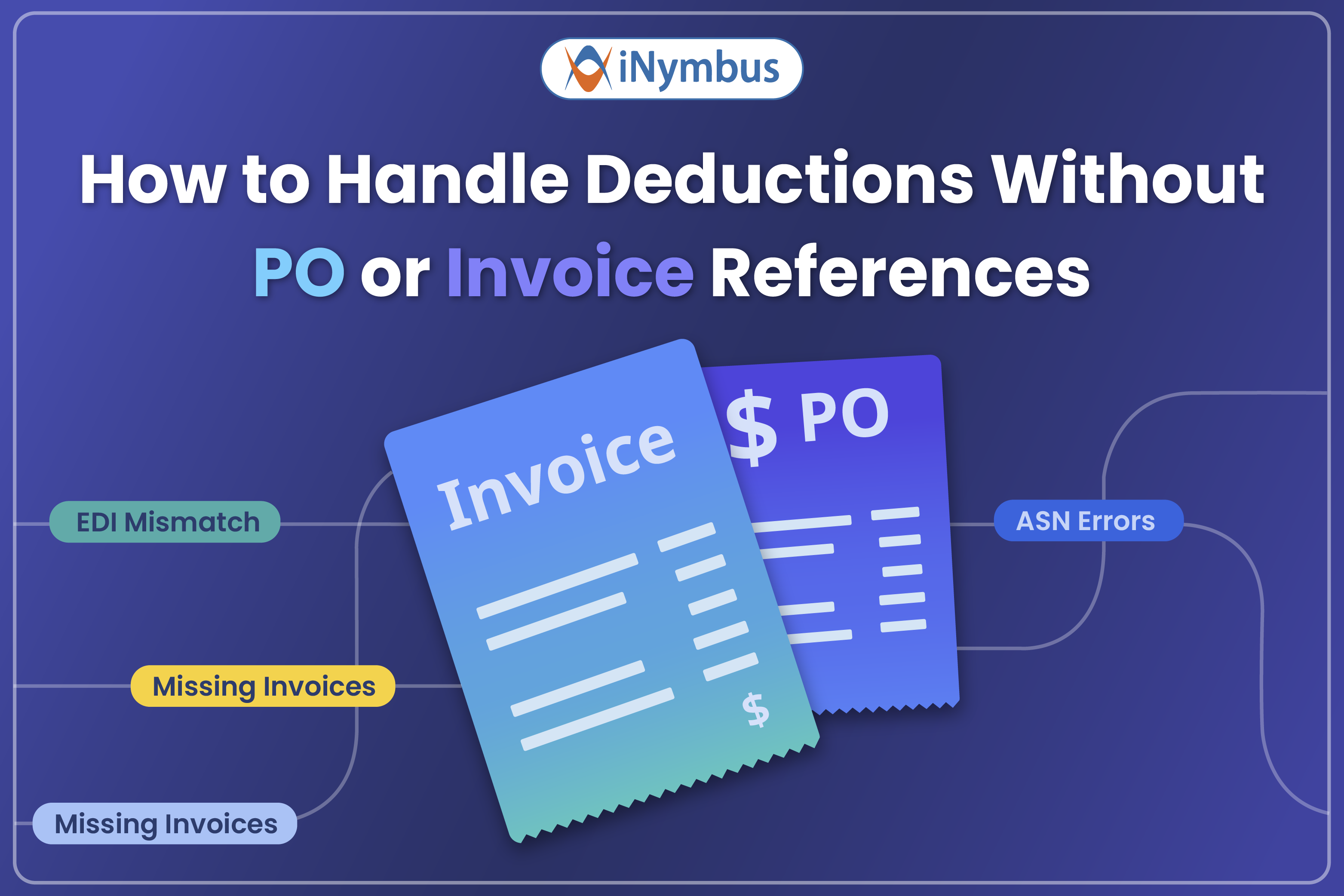 How to Handle Deductions Without PO or Invoice References
